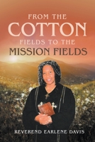 From the Cotton Fields to the Mission Fields B0B83FVQ9Z Book Cover
