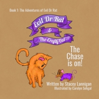 Evil Dr Rat & The Crafty Cat: Book 1 in 'The Adventures of Evil Dr Rat' series B092MBWQ5X Book Cover