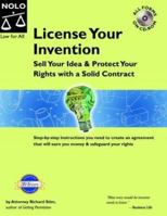 License Your Invention: Sell Your Idea & Protect Your Rights With a Solid Contract