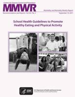 School Health Guidelines to Promote Healthy Eating and Physical Activity 1497467438 Book Cover
