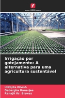 Irrigação por gotejamento: A alternativa para uma agricultura sustentável 6206117790 Book Cover