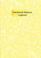 Checkbook Balance Logbook: Checking Account Payment Debit Card Tracking Book 6 Column Yellow Swirls 1731037147 Book Cover