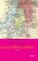 Unergrundliches Kolkata 3958027407 Book Cover