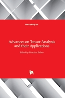 Advances on Tensor Analysis and their Applications 1839625554 Book Cover
