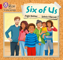 Collins Big Cat Phonics for Letters and Sounds – Six of us: Band 2A/Red A 0008357668 Book Cover