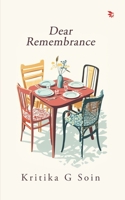 Dear Remembrance 8198742182 Book Cover