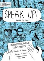 Speak Up: An Illustrated Guide to Public Speaking