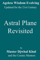 Astral Plane Revisited 1976431484 Book Cover
