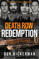 Death Row Redemption: Untold Stories of Forgiven Felons 1636415180 Book Cover