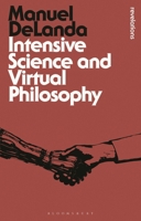 Intensive Science & Virtual Philosophy (Continuum Impacts) 1780937997 Book Cover