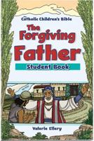The Forgiving Father Student Book (6-Pack) 1599827360 Book Cover