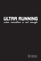 Ultra Running: Notizbuch - liniert - 15,2 x 22,9 cm - Geschenk 1079097074 Book Cover