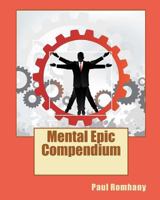 Mental Epic Compendium 1453705155 Book Cover