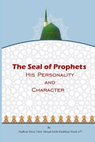 The Seal of Prophets His Personality And Character 185372727X Book Cover