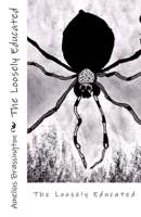 The Loosely Educated 0998185183 Book Cover