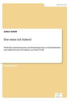 Das muss ich haben! Methoden und Instrumente zur Absatzsteigerung von hedonistischen und utilitaristischen Produkten am Point-of-Sale 3961167060 Book Cover