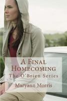 A Final Homecoming 1532976585 Book Cover