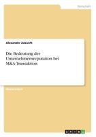 Die Bedeutung der Unternehmensreputation bei M&A-Transaktion 3668651701 Book Cover
