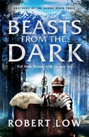 Beasts From The Dark (Brothers Of The Sands): 3 1788637690 Book Cover