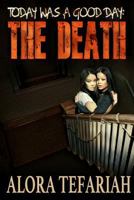 Today Was A Good Day: The Death 1469909693 Book Cover
