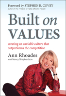 Built on Values: Creating an Enviable Culture that Outperforms the Competition 0470901926 Book Cover