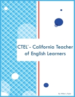 CTEL - California Teacher of English Learners 108803375X Book Cover