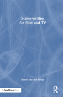 Scene-Writing for Film and TV 1032277564 Book Cover