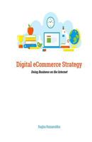 Digital eCommerce Strategy: Doing Business on the Internet 198506202X Book Cover