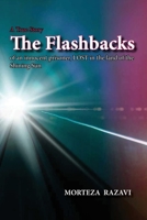 The Flashbacks: of an innocent prisoner, LOST in the land of the Shining Sun 199045173X Book Cover