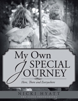 My Own Special Journey 3347359305 Book Cover