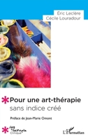 Pour une art-thérapie sans indice créé (Art-Thérapie Clinique) 2140256808 Book Cover
