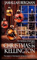 Christmas In Kellington 1540772691 Book Cover