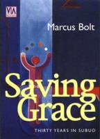 Saving Grace: Thirty years in Subud 0953576604 Book Cover