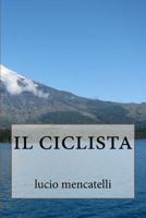 Il ciclista 1539742725 Book Cover