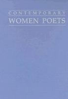 Contemporary Women Poets Edition 1. (Contemporary Writers Series (Detroit, Mich,).) 1558623566 Book Cover