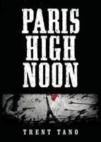 Paris High Noon 1634434374 Book Cover