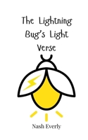 The Lightning Bug's Light Verse 3690745160 Book Cover