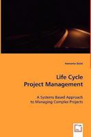 Life Cycle Project Management 3639015088 Book Cover