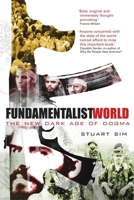 Fundamentalist World : The New Dark Age of Dogma 1840465328 Book Cover