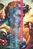 The Gargoyle's Canvas B0DLV94QR4 Book Cover