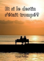 Et si le destin s'était trompé ? (French Edition) B0CRTYY6M3 Book Cover