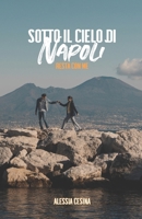 Sotto il cielo di Napoli resta con me (Vol. 2) (Italian Edition) B0GN8RZX6V Book Cover