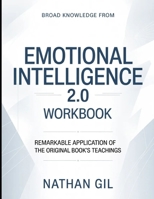 Broad Knowledge From Emotional Intelligence 2.0: Remarkable Application Of The Original Book's Teachings B0H2R36YZX Book Cover