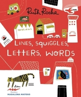 Lines, Squiggles, Letters, Words 1592702082 Book Cover
