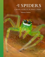 The Lives of Spiders: A Natural History of the World's Spiders 0691255024 Book Cover