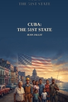The 51st State: Ninety Miles, $200 Billion, and the Investment That Pays Every American Back B0H8Z8FDCK Book Cover