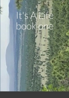 It's A Life book one 1716074169 Book Cover