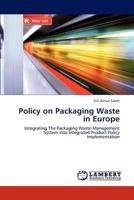 Policy on Packaging Waste in Europe 3848487969 Book Cover