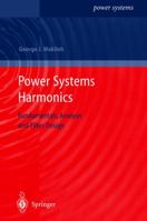 Power Systems Harmonics: Fundamentals, Analysis and Filter Design (Power Systems) 3540422382 Book Cover