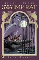 The Tale of the Swamp Rat 0142403148 Book Cover